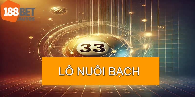 Cách nuôi lô bạch thủ