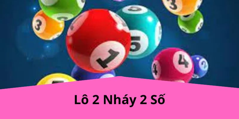 Lô 2 Nháy 2 Số – Chiến Lược Chơi Lô Đề Hiệu Quả Cùng 188BET